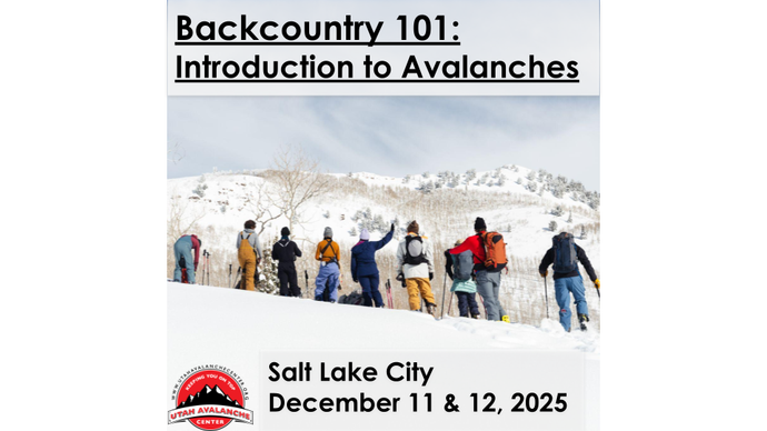 Backcountry 101: Introduction to Avalanches | SLC | December 11 & 12, 2025
