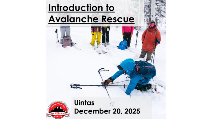 Introduction to Avalanche Rescue | Uintas | December 20, 2025