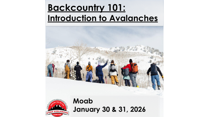 Backcountry 101: Introduction to Avalanches | Moab | January 30 & 31, 2026
