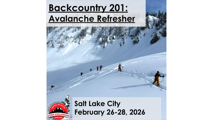Backcountry 201: Avalanche Refresher | SLC | February 26-28, 2026
