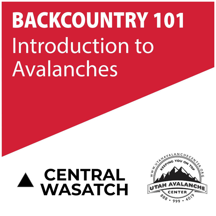 Backcountry 101: Introduction to Avalanches | Central Wasatch | December 14 & 15, 2023