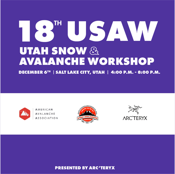 18th Annual Utah Snow and Avalanche Workshop (USAW)